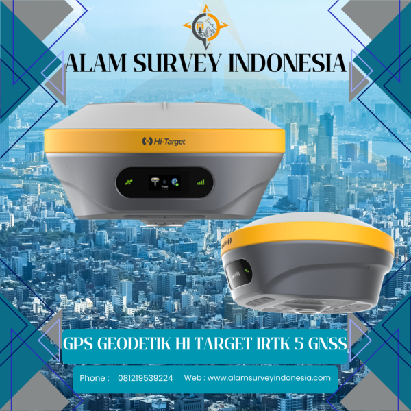 GPS GEODETIK HI TARGET IRTK 5 GNSS GPS GEODETIK HI TARGET IRTK 5 GNSS